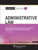 Administrative Law Breyer, Stewart, Sunstein, and Vermeule's Administrative Law and Regulatory Policy - Problems, Texts, and Cases cover art