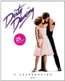 Dirty Dancing A Celebration 2013 9780789327123 Front Cover
