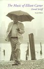 Music of Elliott Carter 2nd 9780801436123 Front Cover