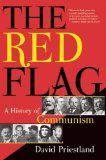 Red Flag A History of Communism