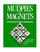 Mudpies to Magnets A Preschool Science Curriculum cover art