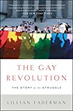 Gay Revolution The Story of the Struggle  9781451694123 Front Cover