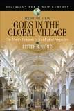 Gods in the Global Village The Worldâ€²s Religions in Sociological Perspective cover art