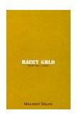 Harry Gold A Novel 2000 9781585670123 Front Cover