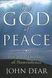 God of Peace Toward a Theology of Nonviolence cover art