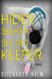 Hider, Seeker, Secret Keeper 2014 9781616954123 Front Cover
