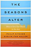 Seasons Alter How to Save Our Planet in Six Acts  9781631494123 Front Cover