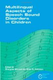 Multilingual Aspects of Speech Sound Disorders in Children 