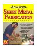 Advanced Sheet Metal Fabrication 2003 9781929133123 Front Cover