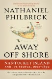 Away off Shore Nantucket Island and Its People, 1602-1890 2011 9780143120124 Front Cover