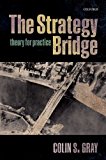 Strategy Bridge Theory for Practice  9780198779124 Front Cover