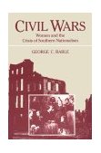 Civil Wars Women and the Crisis of Southern Nationalism cover art