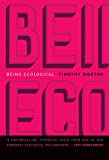 Being Ecological:  9780262537124 Front Cover