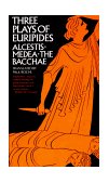 Three Plays of Euripides Alcestis, Medea, the Bacchae cover art