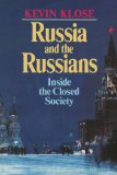 Russia and the Russians Inside the Closed Society 1986 9780393303124 Front Cover