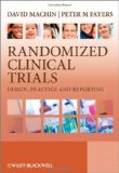 Randomized Clinical Trials Design, Practice and Reporting cover art