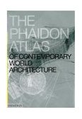 Phaidon Atlas of Contemporary World Architecture Comprehensive Edition  9780714843124 Front Cover