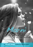 Marni My True Story of Stress, Hair-Pulling, and Other Obsessions 2009 9780757314124 Front Cover