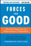 Forces for Good The Six Practices of High-Impact Nonprofits  9780787986124 Front Cover