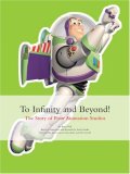 To Infinity and Beyond! The Story of Pixar Animation Studios 2007 9780811850124 Front Cover