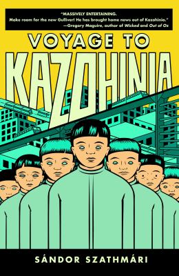 Voyage to Kazohinia  9780982578124 Front Cover