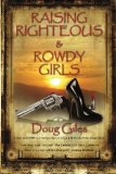 Raising Righteous and Rowdy Girls  cover art