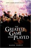 Greatest Game Ever Played Movie Tie-In Edition (MOVIE TIE-in EDITION) 2005 9781401308124 Front Cover
