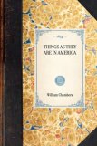 Things As They Are in America 2007 9781429003124 Front Cover