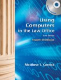 Using Computers in the Law Office 6th 2011 9781439057124 Front Cover