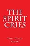 Spirit Cries 2013 9781483997124 Front Cover