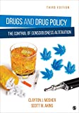 Drugs and Drug Policy The Control of Consciousness Alteration 3rd 9781544351124 Front Cover