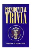 Presidential Trivia 1996 9781558534124 Front Cover