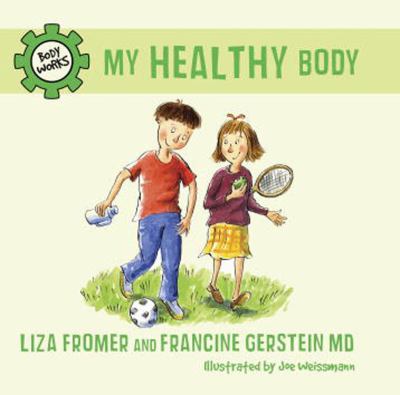 My Healthy Body 2012 9781770493124 Front Cover