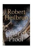 Offer of Proof A Novel 2003 9780060538125 Front Cover