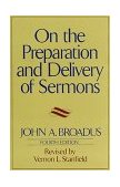 On the Preparation and Delivery of Sermons Fourth Edition 4th 9780060611125 Front Cover