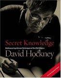 Secret Knowledge (New and Expanded Edition) Rediscovering the Lost Techniques of the Old Masters 2006 9780142005125 Front Cover