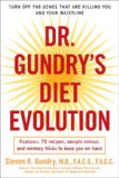 Dr. Gundry's Diet Evolution Turn off the Genes That Are Killing You and Your Waistline cover art