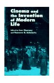 Cinema and the Invention of Modern Life  cover art
