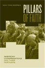 Pillars of Faith American Congregations and Their Partners  9780520243125 Front Cover