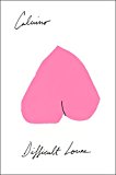 Difficult Loves  9780544959125 Front Cover