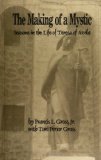 Making of a Mystic Seasons in the Life of Teresa of Avila 1993 9780791414125 Front Cover