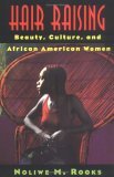 Hair Raising Beauty, Culture, and African American Women cover art