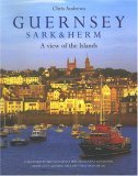 Guernsey Sark and Herm A View of the Islands  9780954033125 Front Cover