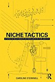 Niche Tactics Generative Relationships Between Architecture and Site  9781138793125 Front Cover