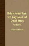 Modern Scottish Poets, with Biographical and Critical Notices - Third Series 2007 9781408609125 Front Cover