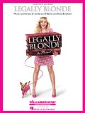 Legally Blonde - the Musical Piano/Vocal Selections (Melody in the Piano Part) cover art