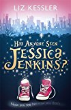 Has Anyone Seen Jessica Jenkins?  9781444009125 Front Cover