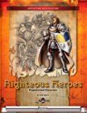 Righteous Heroes Pregenerated Characters 2013 9781492884125 Front Cover