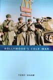 Hollywood's Cold War  9781558496125 Front Cover