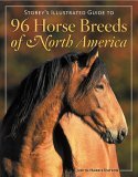 Storey's Illustrated Guide to 96 Horse Breeds of North America  9781580176125 Front Cover